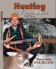 Picture of New Release - Hunting Big Woods Bucks 2nd Edition by Hal Blood Combined 1st & 2nd Books
